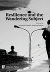 Resilience and the Wandering Subject