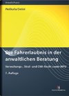 Die Fahrerlaubnis in der anwaltlichen Beratung