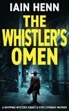 THE WHISTLER'S OMEN