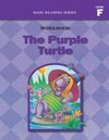 The Purple Turtle (Level F Workbook), Basic Reading Series