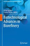 Biotechnological Advances in Biorefinery