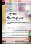 Beyond Shakespeare