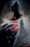 A Kiss with Death