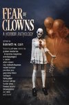 Fear of Clowns A Horror Anthology