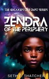 Zendra of the Periphery