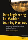 Data Engineering for Machine Learning Pipelines