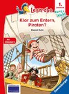 Klar zum Entern, Piraten? - lesen lernen mit dem Leseraben - Erstlesebuch - Kinderbuch ab 6 Jahren - Lesenlernen 1. Klasse Jungen und Mädchen (Leserabe 1. Klasse)