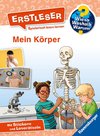 Wieso? Weshalb? Warum? Erstleser, Band 15: Mein Körper