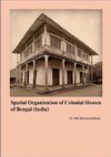 Spatial Organization of Colonial Houses of Bengal (India)