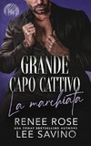 Grande capo cattivo -  La marchiata