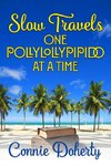 SlowTravels One PollyLollyPipido At A Time