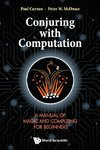 CONJURING WITH COMPUTATION