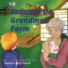 Summer On Grandma's Farm