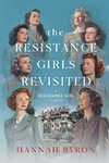 The Resistance Girls Revisited