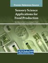 Sensory Science Applications for Food Production