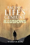 Facing Life's Genuine Illusions