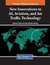 New Innovations in AI, Aviation, and Air Traffic Technology