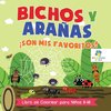 Bichos y Arañas ¡Son Mis Favoritos!