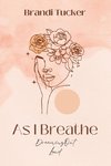 As I Breathe