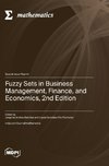 Fuzzy Sets in Business Management, Finance, and Economics, 2nd Edition