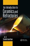 An Introduction to Ceramics and Refractories