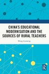 China's Educational Modernisation and the Sources of Rural Teachers