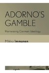 Adorno's Gamble