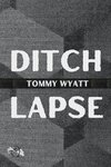 DITCHLAPSE / [REALLY AFRAID]