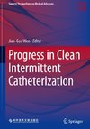 Progress in Clean Intermittent Catheterization