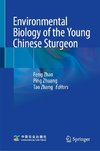 Environmental Biology of the Young Chinese Sturgeon