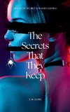 The Secrets That They Keep