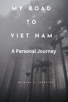 My Road to Viet Nam