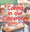 Caring In Our Classroom