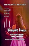 Bright Halo Episode Four