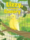 Lizzy, The Singing Canary