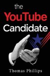 The YouTube Candidate