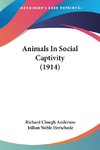 Animals In Social Captivity (1914)