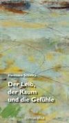 Der Leib, der Raum und die Gefühle