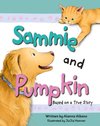 Sammie and Pumpkin (Based on a True Story)