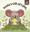 Koala's Gift of Calm