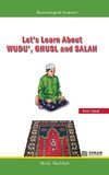 Let's Learn about Wudu', Ghusl and Salah (Maliki Madhhab) [For Children]