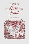 Saved by Love and Faith (English)  Salva pelo Amor e pela Fé (Portuguese)