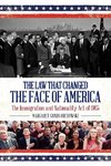 The Law that Changed the Face of America