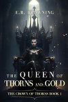 The Queen of Thorns and Gold