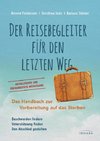 Der Reisebegleiter für den letzten Weg