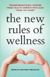 The New Rules of Wellness Volume 2