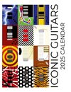 Iconic Guitars 2025 Calendar