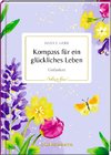 Kompass für ein glückliches Leben