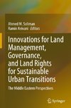 Innovations for Land Management, Governance, and Land Rights for Sustainable Urban Transitions