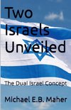 Two Israels Unveiled